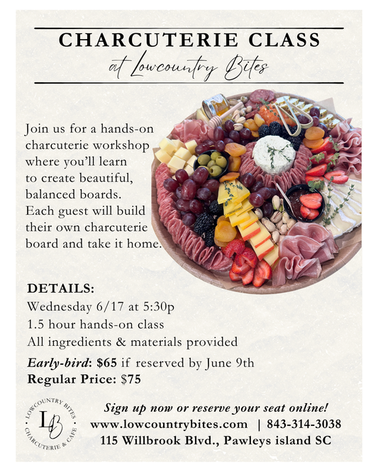 Advertisement for a charcuterie class at Lowcountry Bites with a platter of assorted meats, cheeses, and fruits.